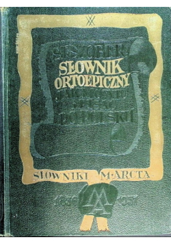 Słownik ortoepiczny Jak mówić i pisać po polsku 1937 r.