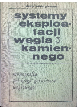 Systemy eksploatacji węgla kamiennego