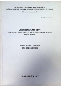 Generalplan Ost Koncepcje i plany polityki wschodniej Adolfa Hitlera (wybór tekstów)
