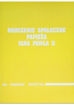 Nauczanie społeczne papieża Jana Pawła II