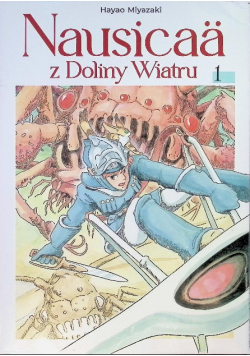 Nausicaä z Doliny Wiatru Tom 1