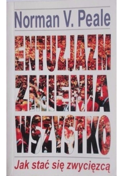 Entuzjazm zmienia wszystko