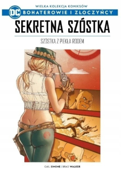 Bohaterowie i Złoczyńcy Tom 62 Sekretna szóstka szóstka z piekła rodem