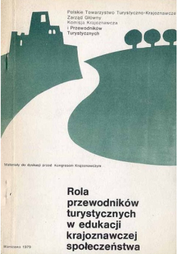 Rola przewodników turystycznych w edukacji krajoznawczej społeczeństwa