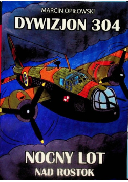 Dywizjon 304 Nocny lot nad Rostok