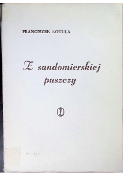 Z sandomierskiej puszczy