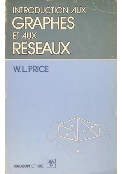 Introduction aux graphes et aux reseaux