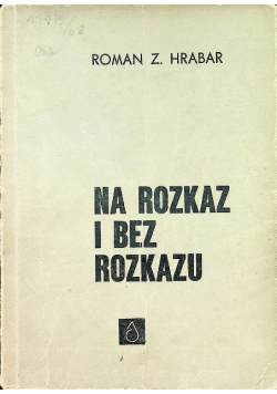 Na rozkaz i bez rozkazu