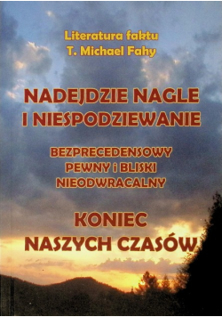Nadejdzie nagle i niespodziewanie