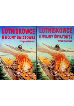 Lotniskowce II wojny światowej Tom 1 i 2