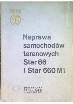 Naprawa samochodów terenowych Star 66 i Star 660 M1