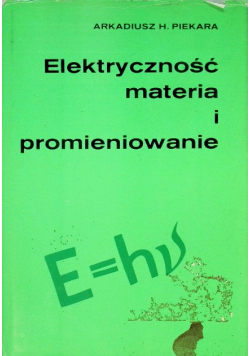 Elektryczność materia i promieniowanie