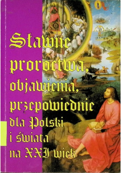 Sławne proroctwa, objawienia, przepowiednie