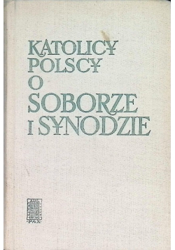 Katolicy polscy o soborze i synodzie