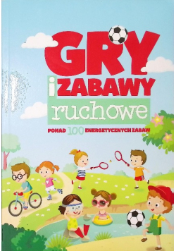 Gry i zabawy ruchowe