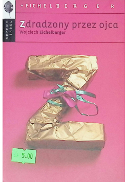 Zdradzony przez ojca