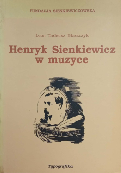 Henryk Sienkiewicz w muzyce