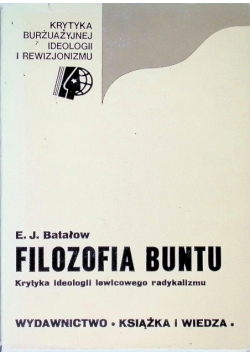 Filozofia Buntu Krytyka Ideologii Lewicowego Radykalizmu