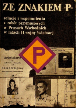 Ze znakiem P relacje i wspomnienia