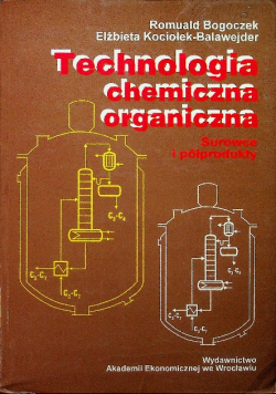 Technologia chemiczna organiczna Surowce i półprodukty