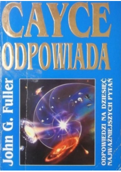 Cayce opowiada Odpowiedzi na dziesięć najważniejszych pytań