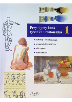 Przystępny kurs rysunku i malowania Tom 1