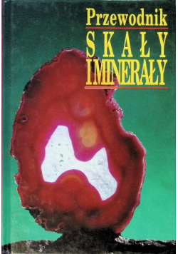 Przewodnik skały i minerały