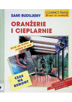 Sami budujemy oranżerie i cieplarnie