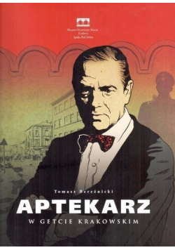 Aptekarz w getcie krakowskim