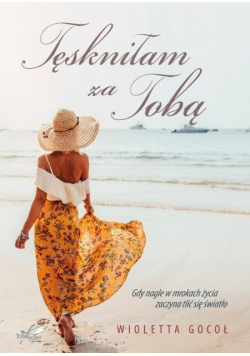 Tęskniłam za tobą