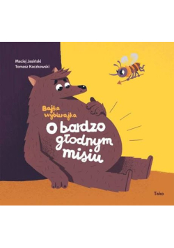 O bardzo głodnym misiu