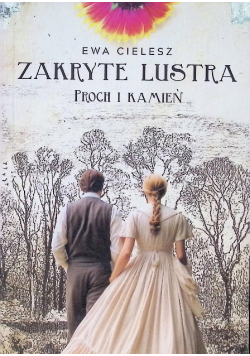 Zakryte lustra. Proch i kamień Tom 3