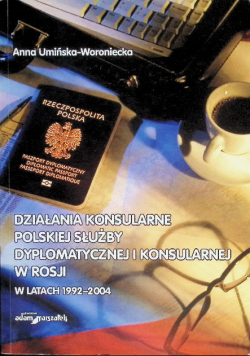 Działania konsularne polskiej służby dyplomatycznej i konsularnej W Rosji