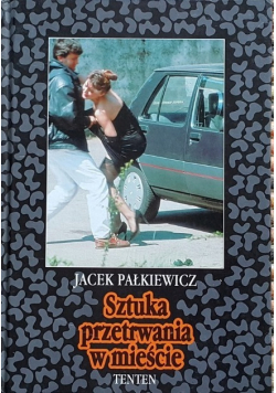 Sztuka przetrwania w mieście