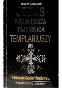 Jezus największa tajemnica Templariuszy