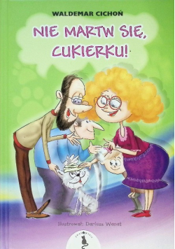 Nie martw się Cukierku