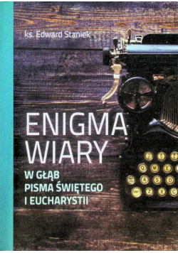 Enigma wiary Edward Staniek