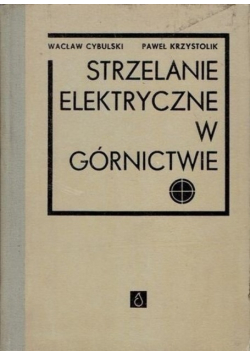Strzelanie elektryczne w górnictwie