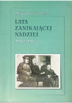 Lata zanikającej nadziei
