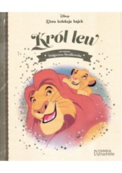 Złota kolekcja bajek Tom 1 Król Lew