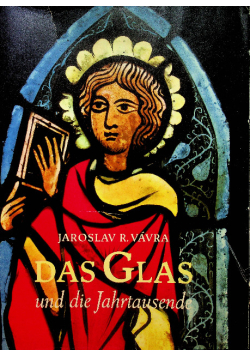 Das Glas und die Jahrtausende