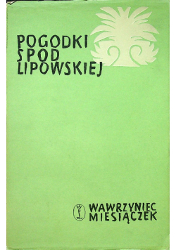 Pogodki spod Lipowskiej