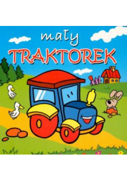 Mały traktorek
