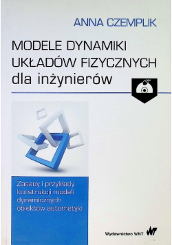 Modele dynamiki układów fizycznych dla inżynierów