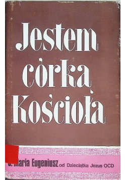 Jestem córką Kościoła