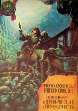 Opowieść o Popielu i Myszach King Popiel and Mice