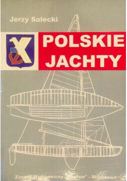 Polskie jachty Tom III
