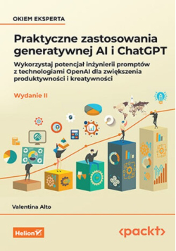 Praktyczne zastosowania generatywnej AI i ChatGPT. Wykorzystaj potencjał