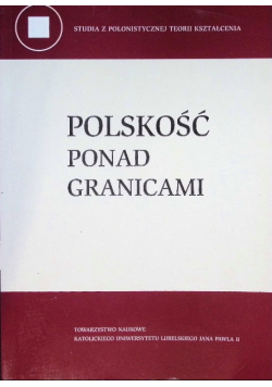 Polskość ponad granicami