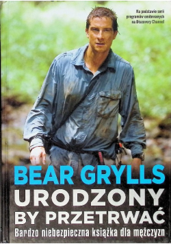 Urodzony by przetrwać